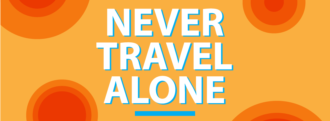 Never_Travel_Alone Never_Travel_Alone